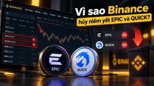 Vì sao Binance hủy niêm yết EPIC và QUICK?